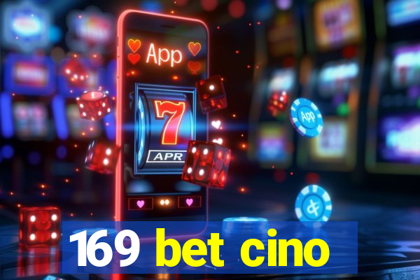 169 bet cino